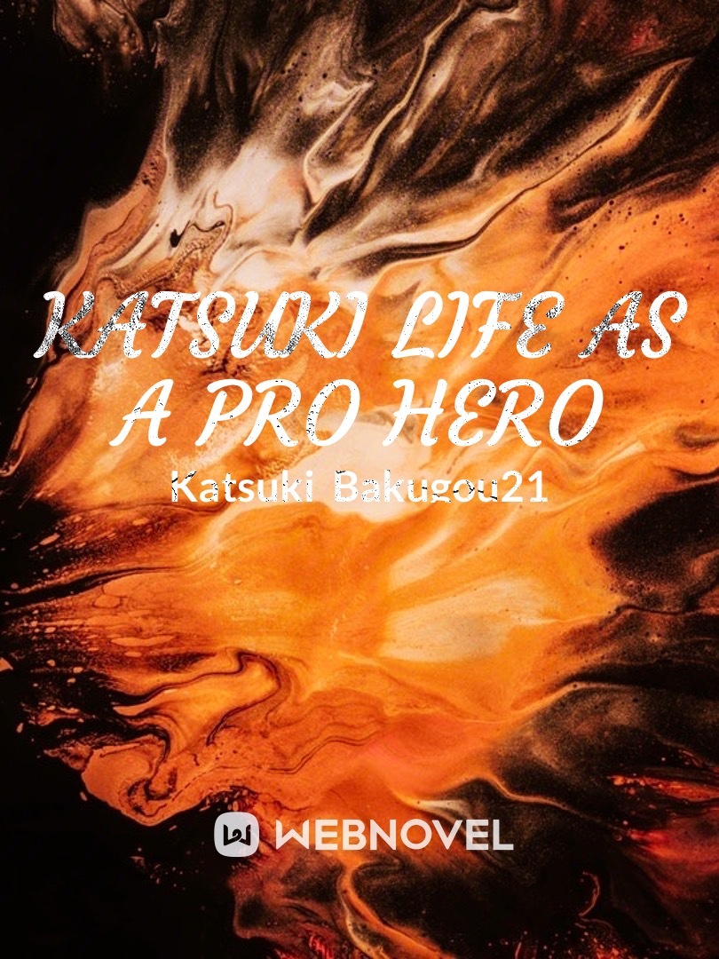 Katsuki life as a pro hero