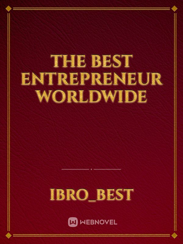 The best entrepreneur worldwide