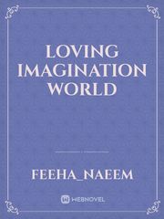 Loving imagination world Book