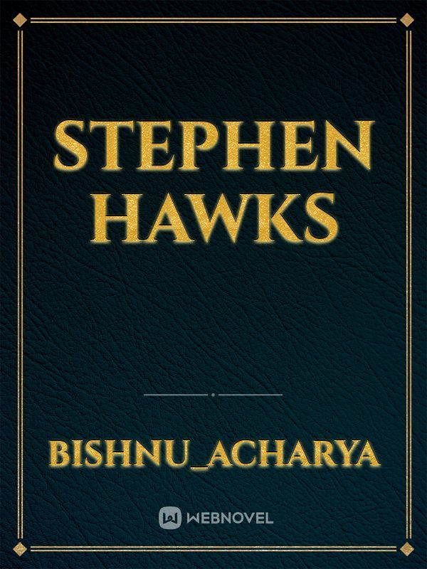 Stephen hawks