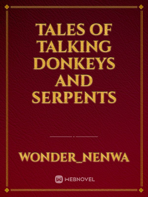 Tales of Talking Donkeys and Serpents