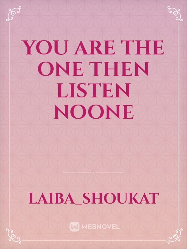 You are the one then listen noone Book