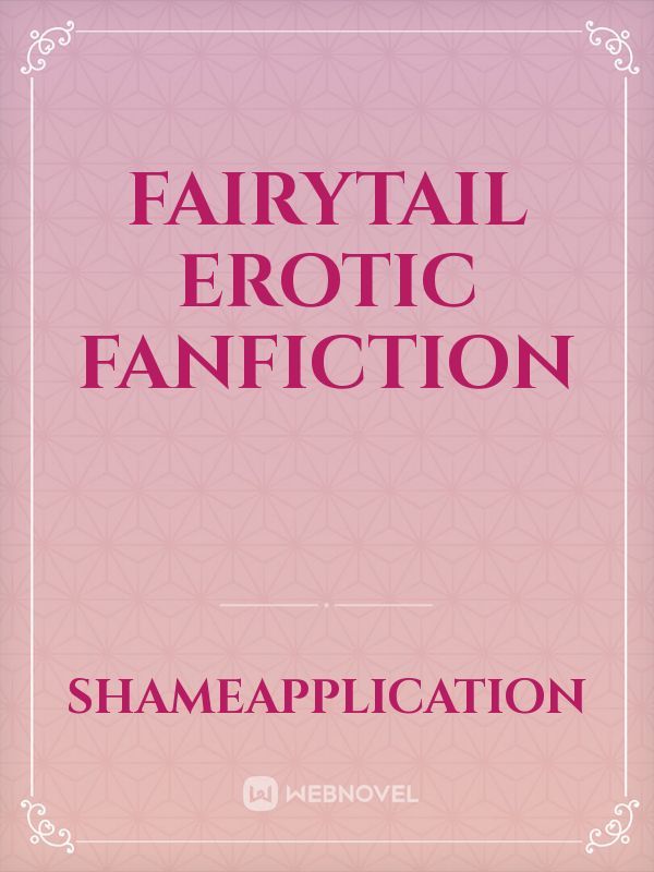 fairytail erotic fanfiction