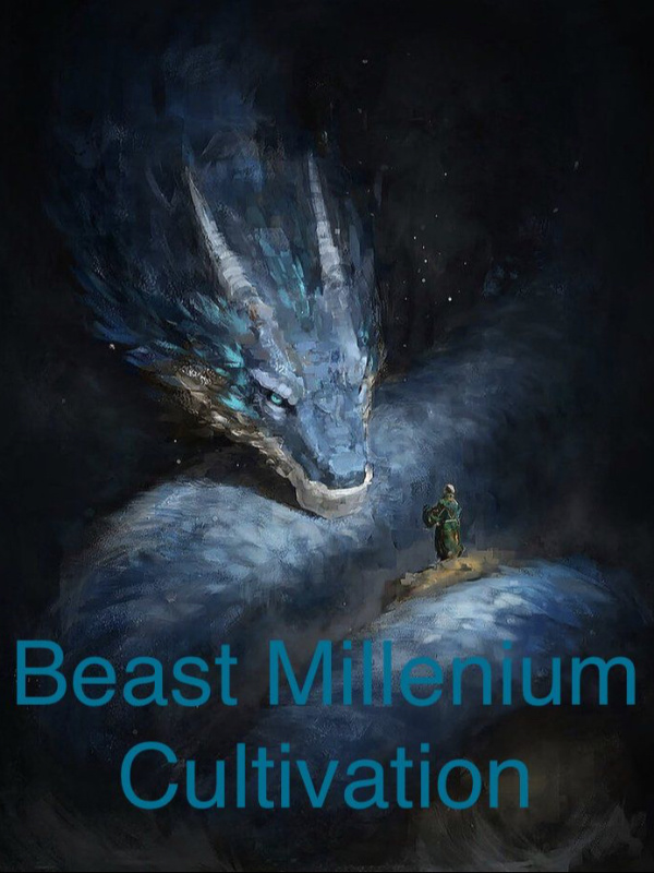 Beast Millenium Cultivation