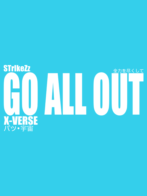 Go. All. Out.: X-VERSE