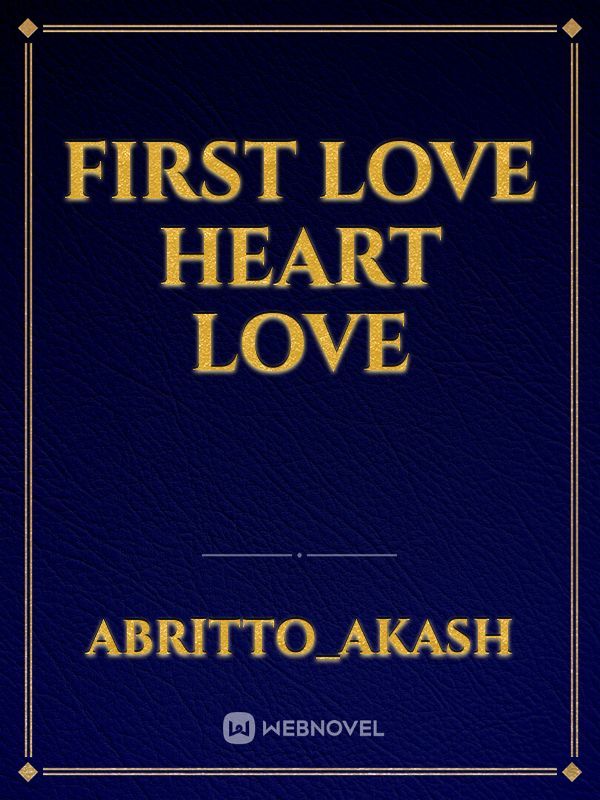 First love heart love