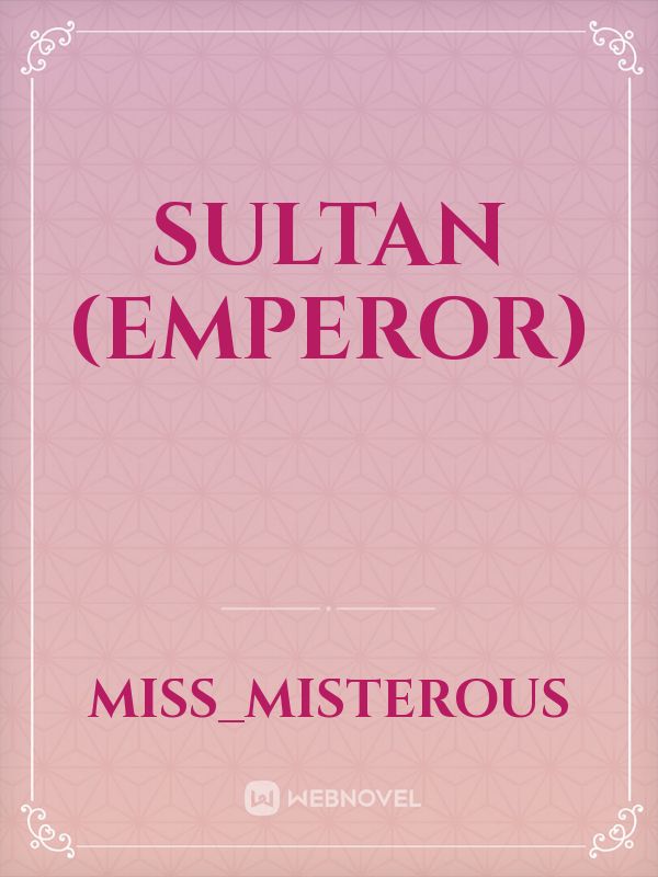 SULTAN (EMPEROR) Book