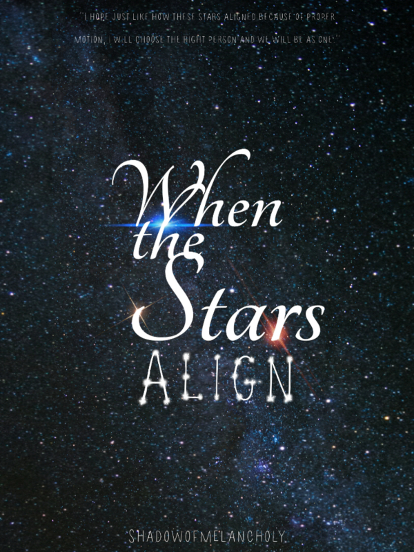 When The Stars Align Novel Read Free - Webnovel