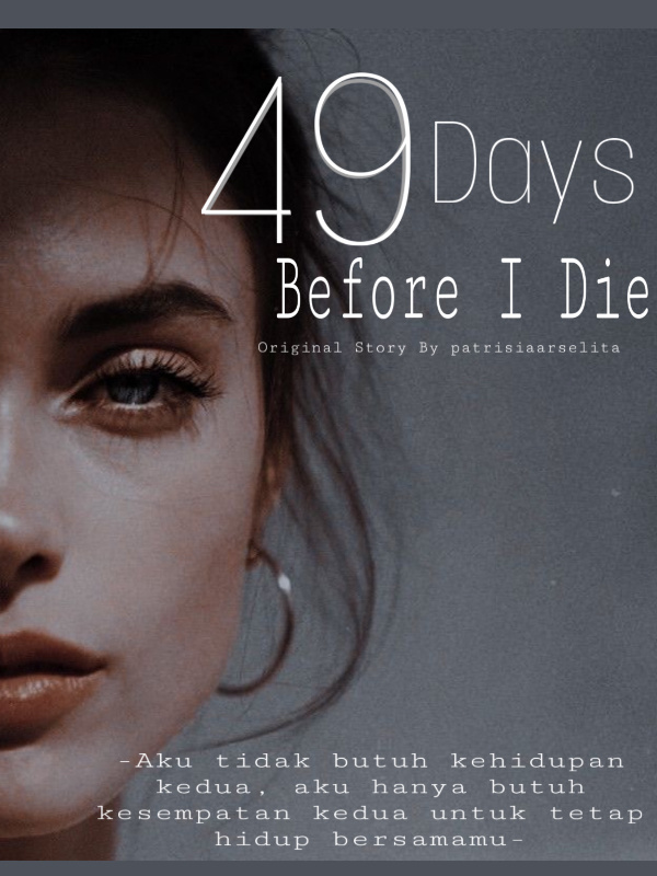 49 Days Before I Die