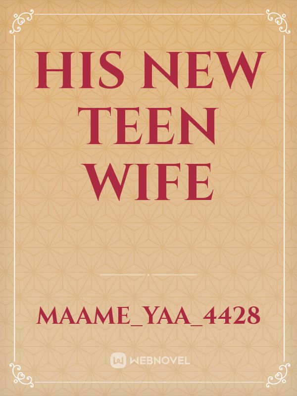 His new teen wife Book