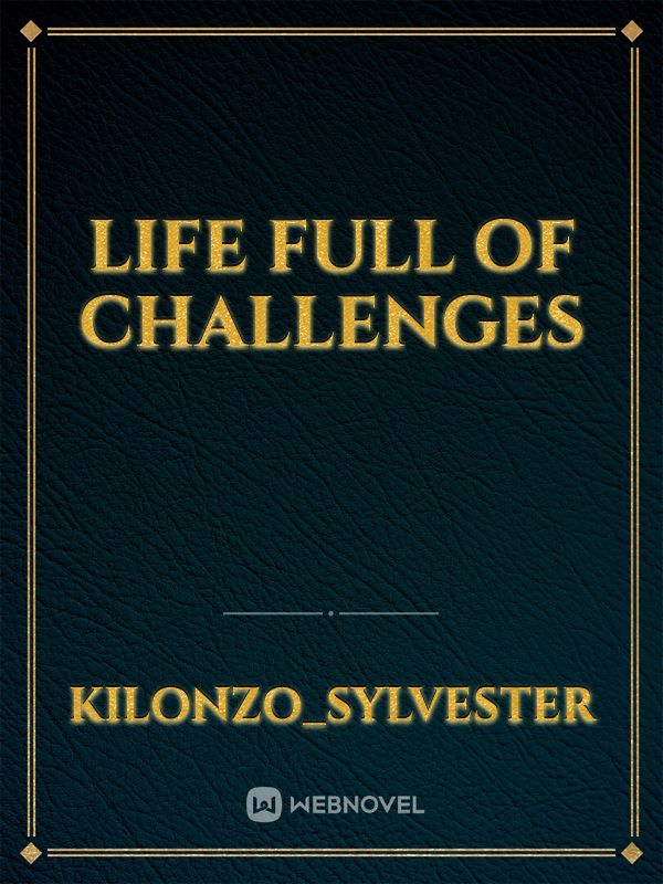 Life full of challenges Book
