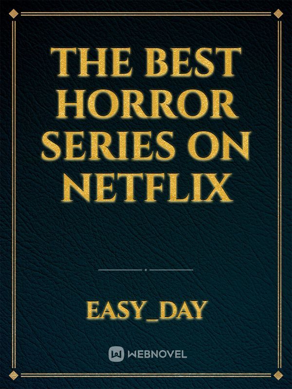 The best horror series on Netflix