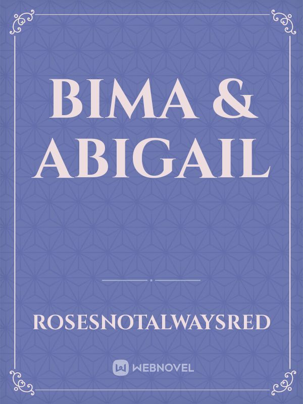 Bima & Abigail