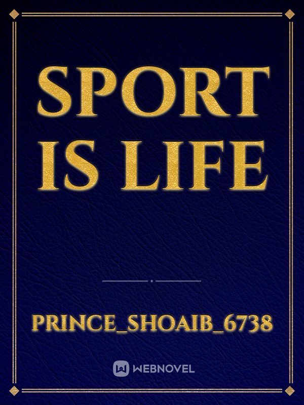 Sport is Life