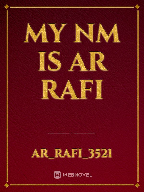 my nm is ar Rafi