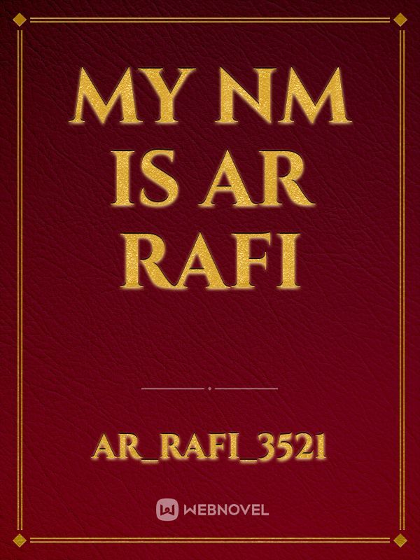 my nm is ar Rafi