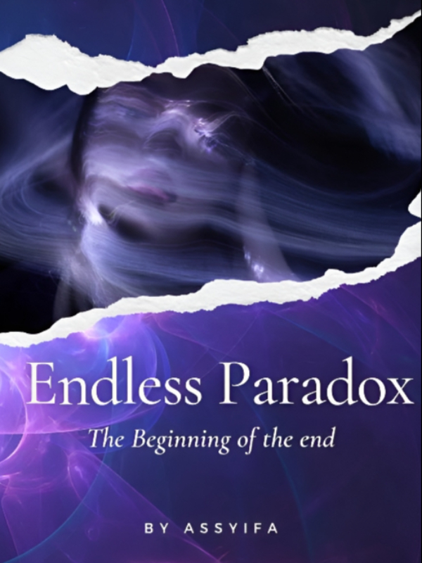 Endless Paradox 
The Beginning of the End Book