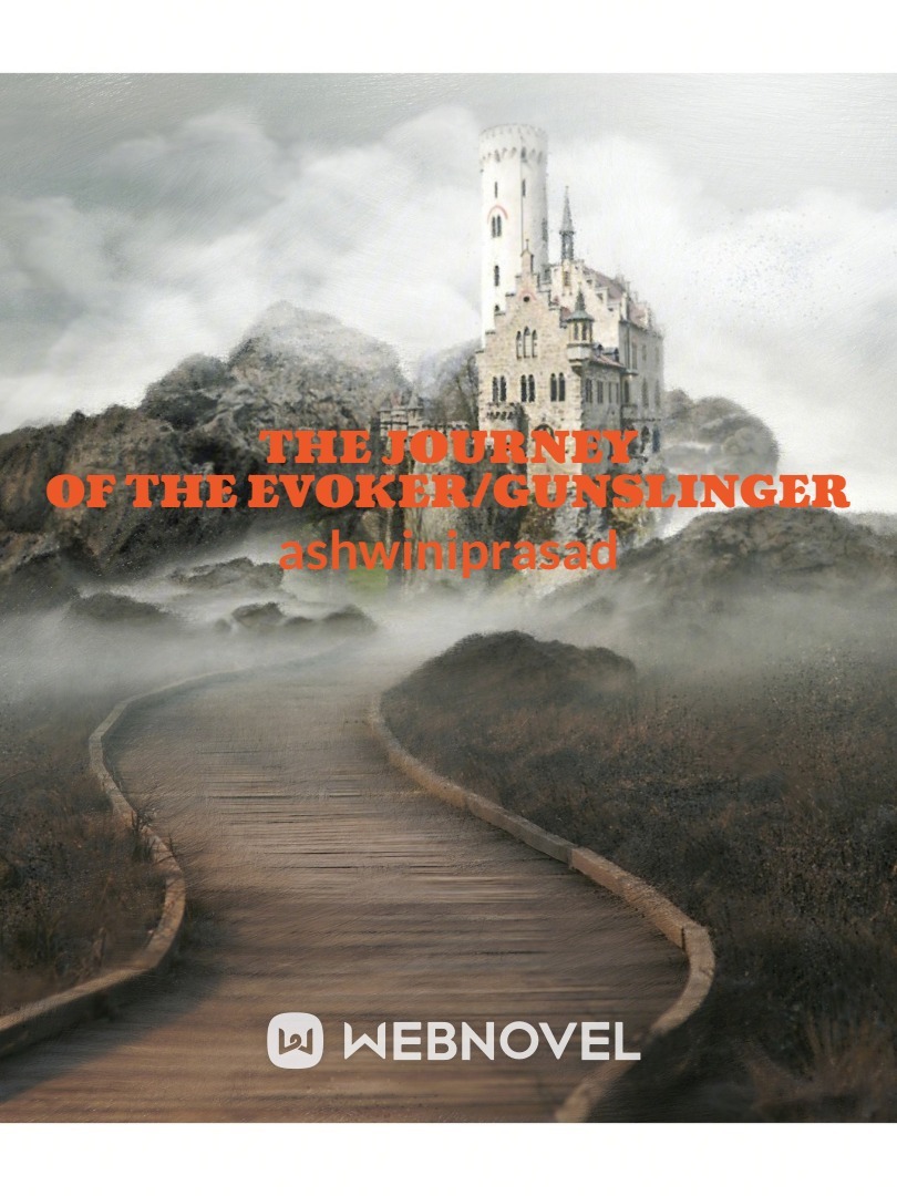 The Journey of the Evoker/Gunslinger