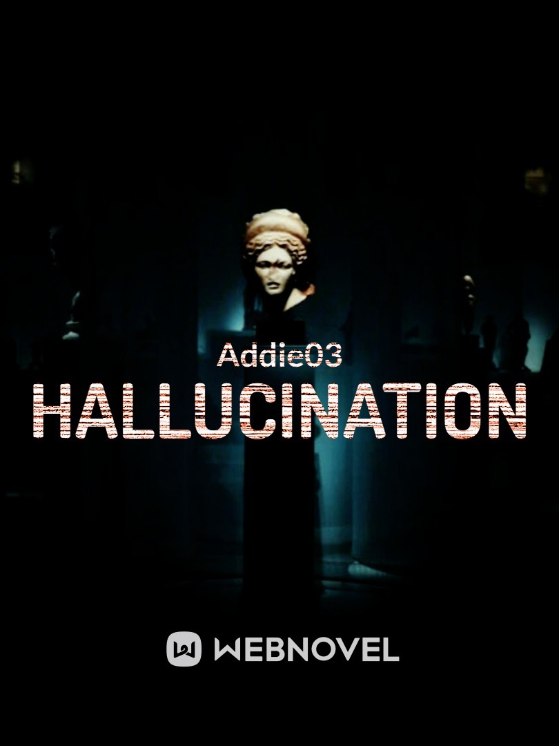 Hallucination (By Addie) Book