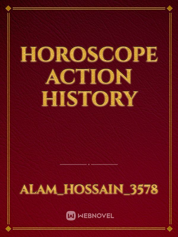 Horoscope action history