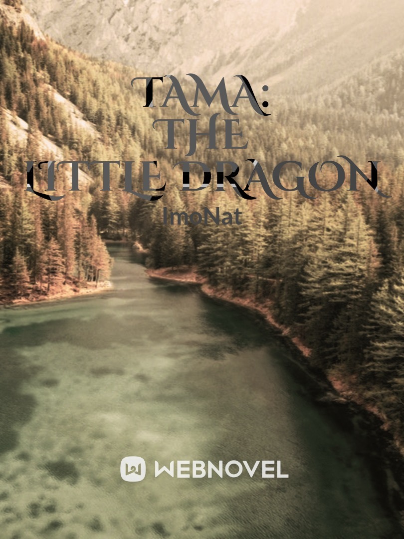 Tama: The little dragon