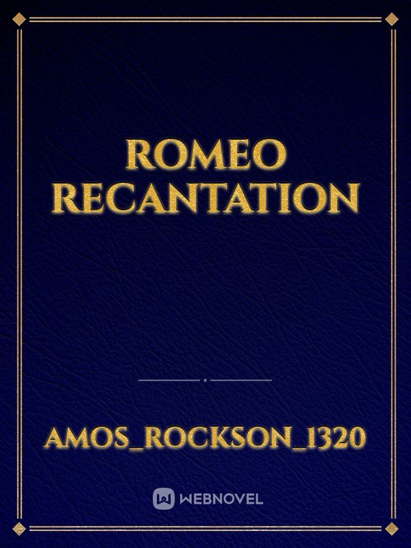 Romeo recantation Book