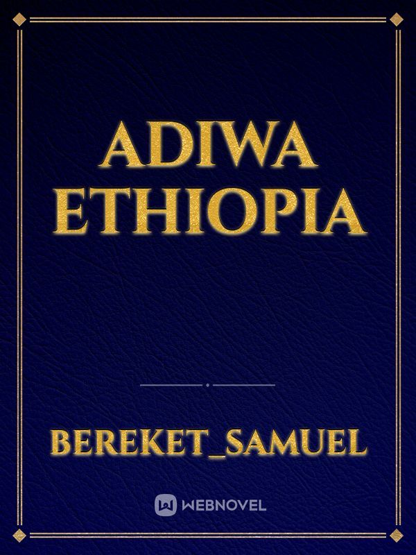 Adiwa Ethiopia