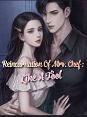 Reincarnation Of Mrs. Chef : Like A Fool Book