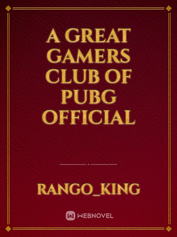 A Great gamers club of PUBG official