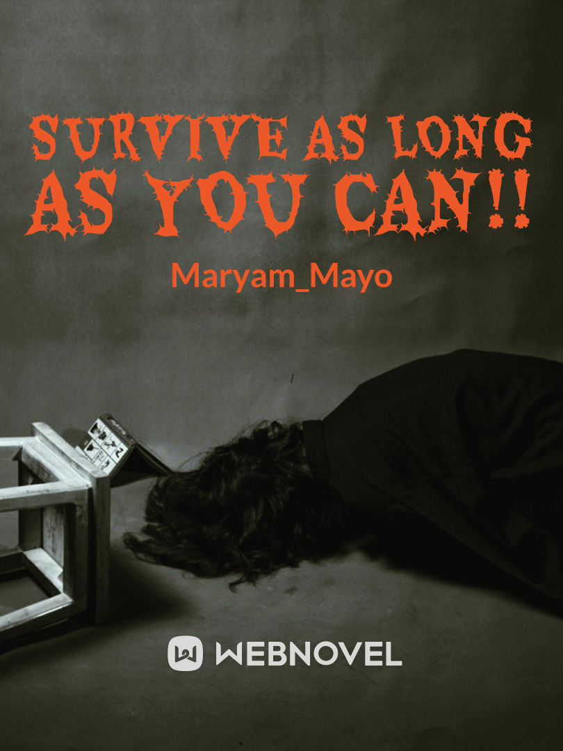 Survive as long as you can!! Book