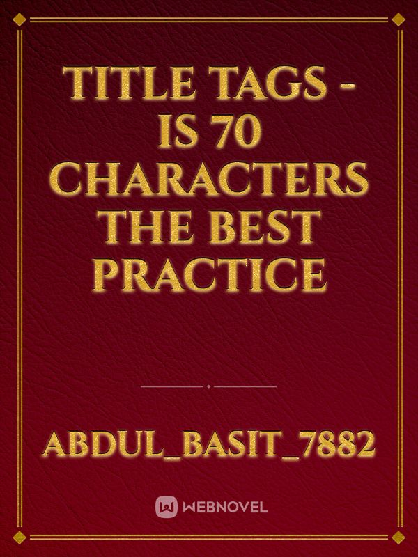 Title Tags - Is 70 Characters the Best Practice Book