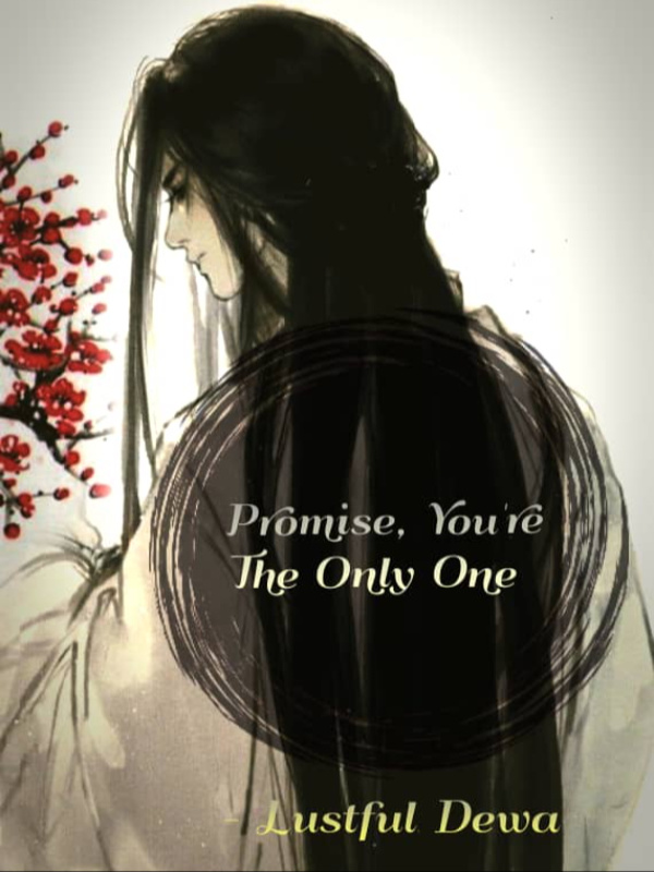 Promise, You're The Only One