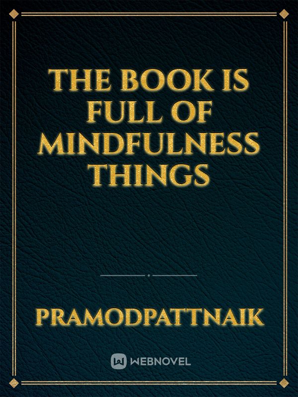 the book is full of mindfulness things Book