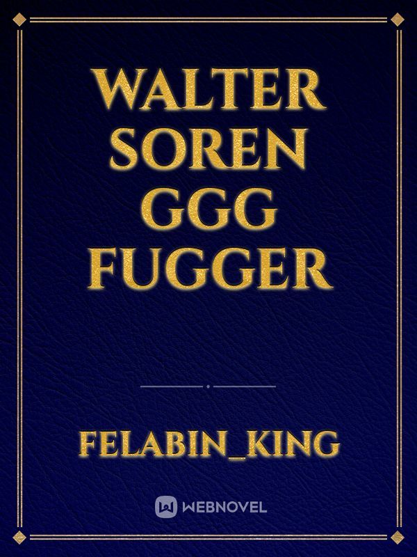 Walter Soren ggg fugger