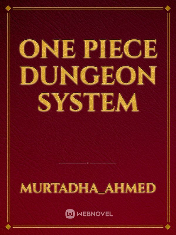 One piece dungeon system
