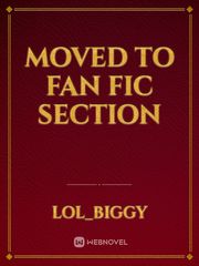 Moved to fan fic section Book