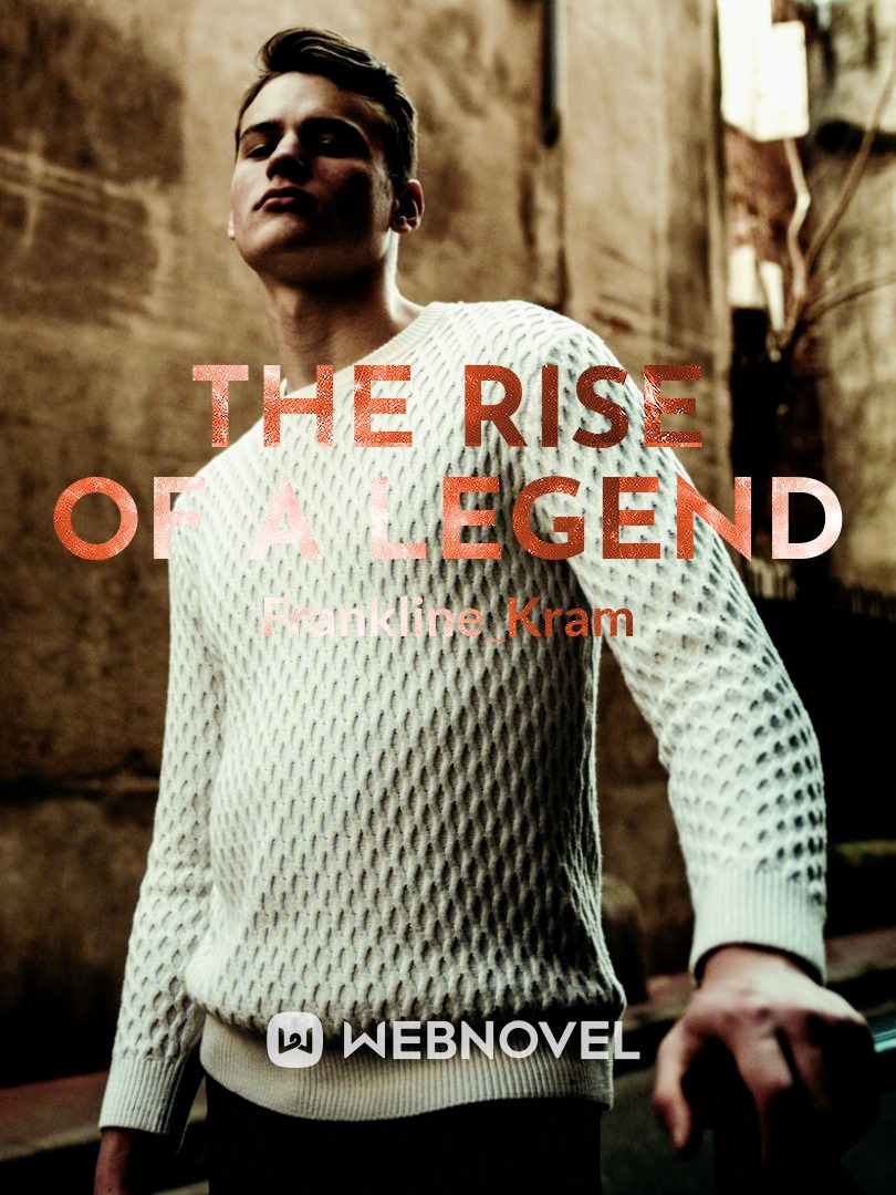 The Rise of a Legend