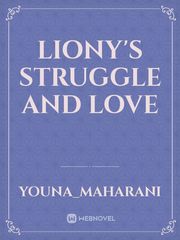 Liony's Struggle And Love Book