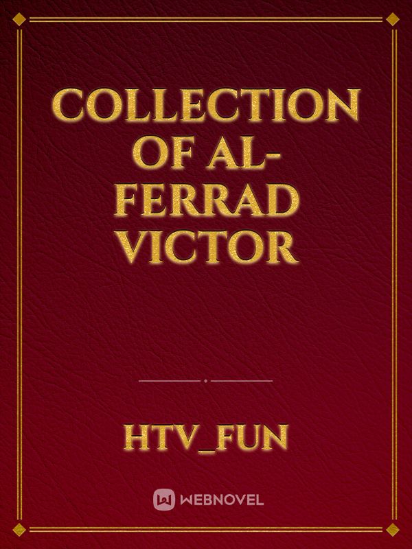 Collection of Al-Ferrad Victor Book
