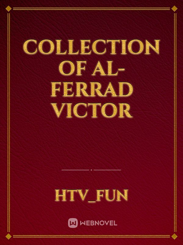 Collection of Al-Ferrad Victor