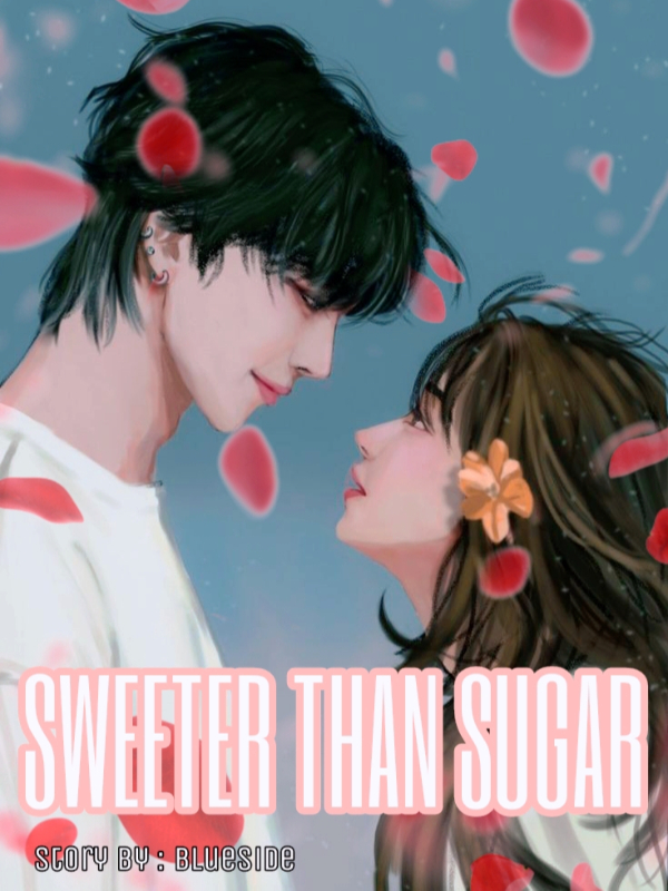 SWEETER THAN SUGAR