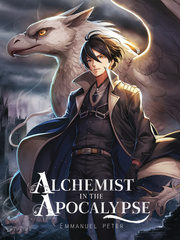 Alchemist In The Apocalypse: Rise Of A Legend! Book