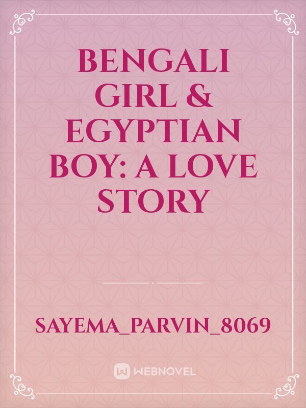 Bengali Girl & Egyptian Boy: A Love Story Book