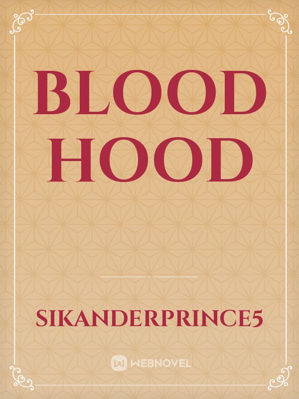 BLOOD HOOD