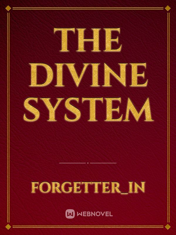 The Divine system