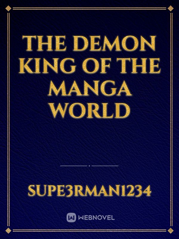 The Demon King of the Manga World