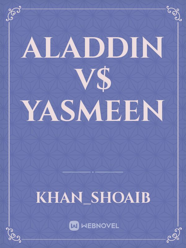 Aladdin v$ yasmeen Book