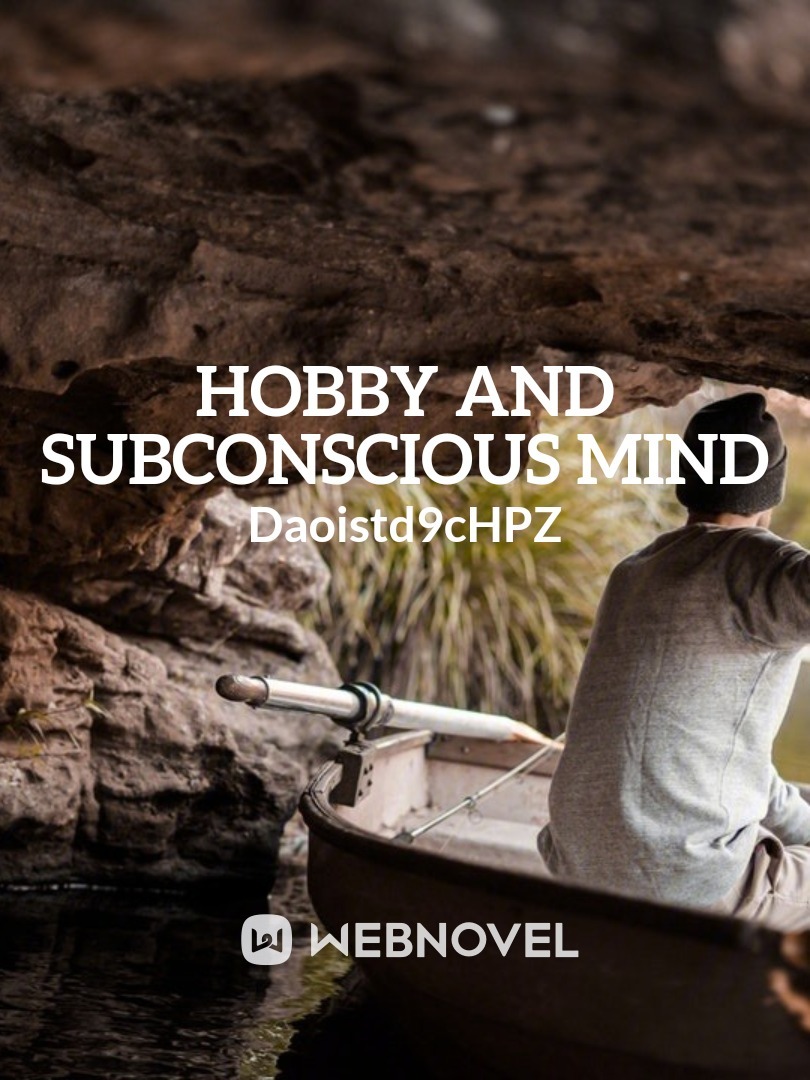 Hobby and subconscious mind