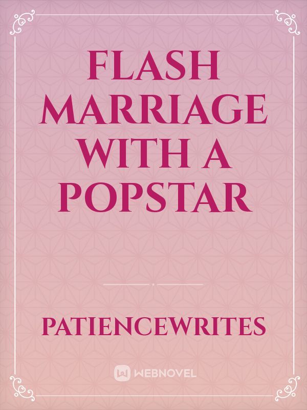 Flash Marriage With a Popstar