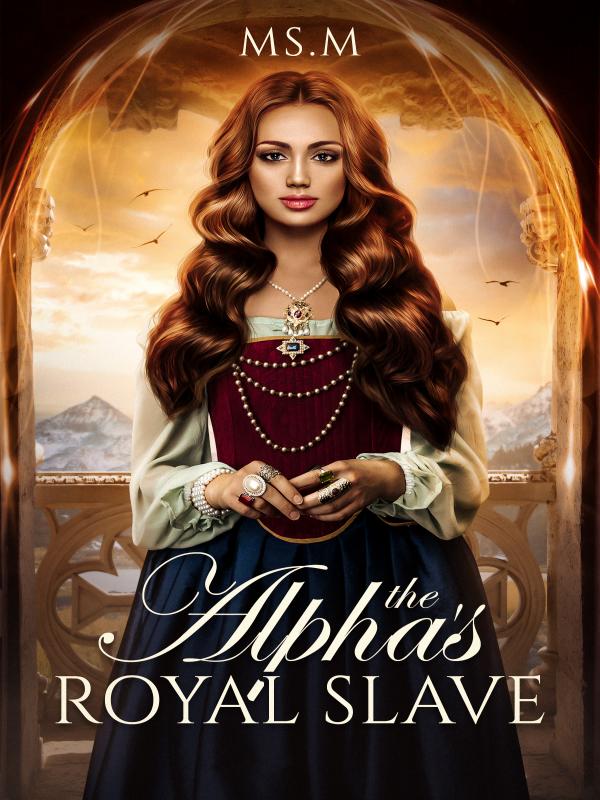 The Alphas Royal  Slave Book